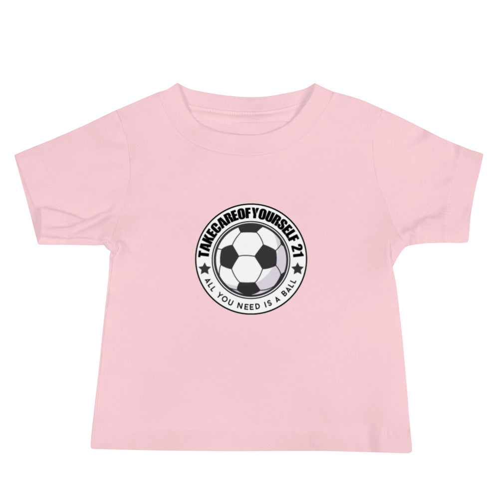 Take Care Of Yourself 21( All You Need Is A Ball ) Tee