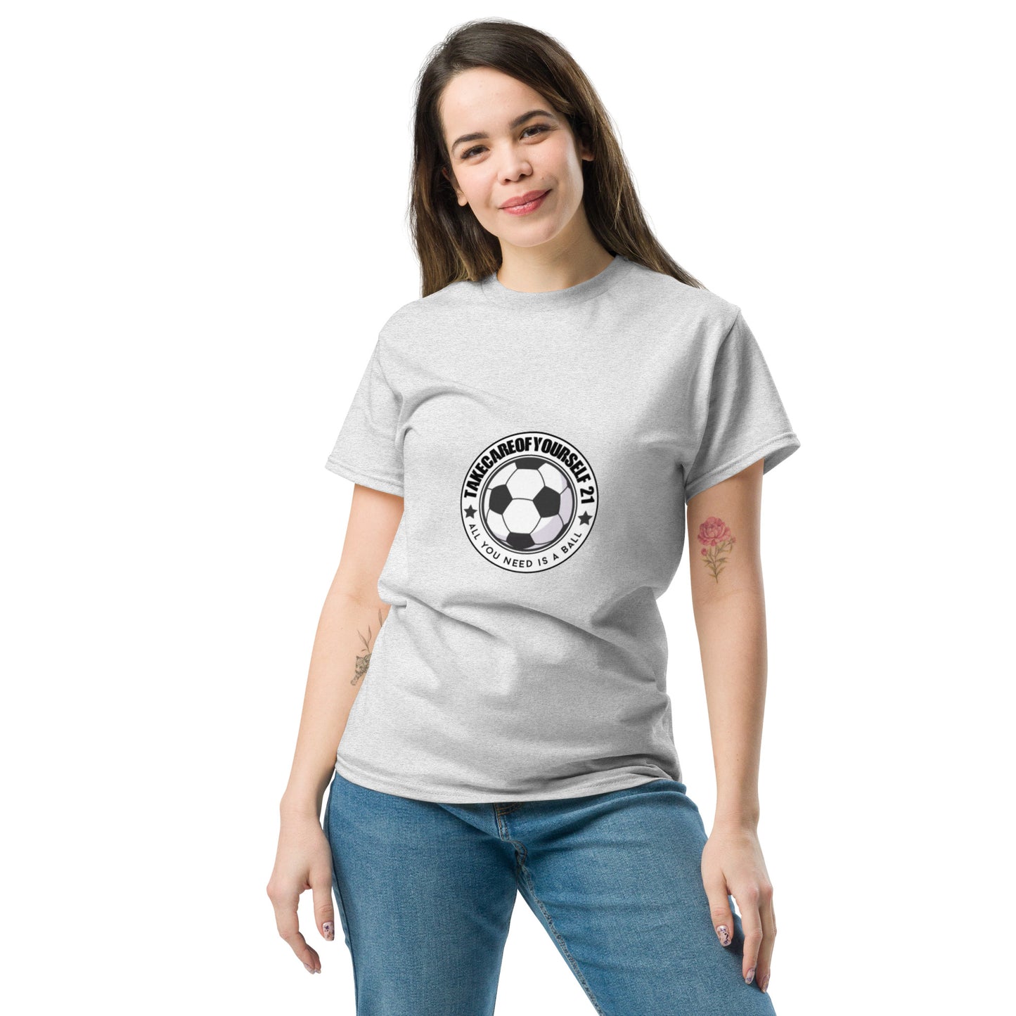 Take Care Of Yourself 21( All You Need Is A Ball ) T-Shirt