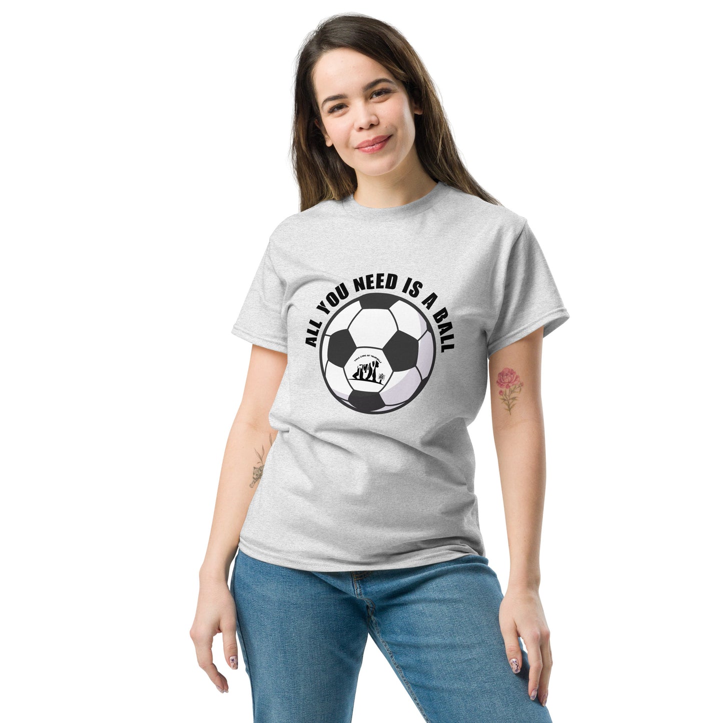 All You Need Is A Ball T-Shirt