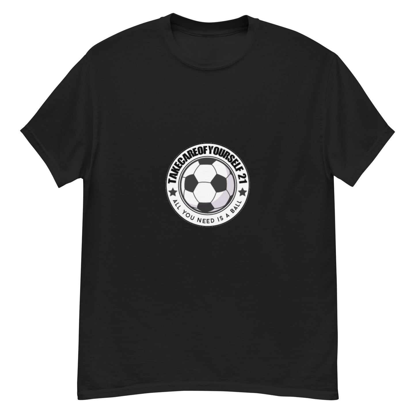 Take Care Of Yourself 21( All You Need Is A Ball ) T-Shirt