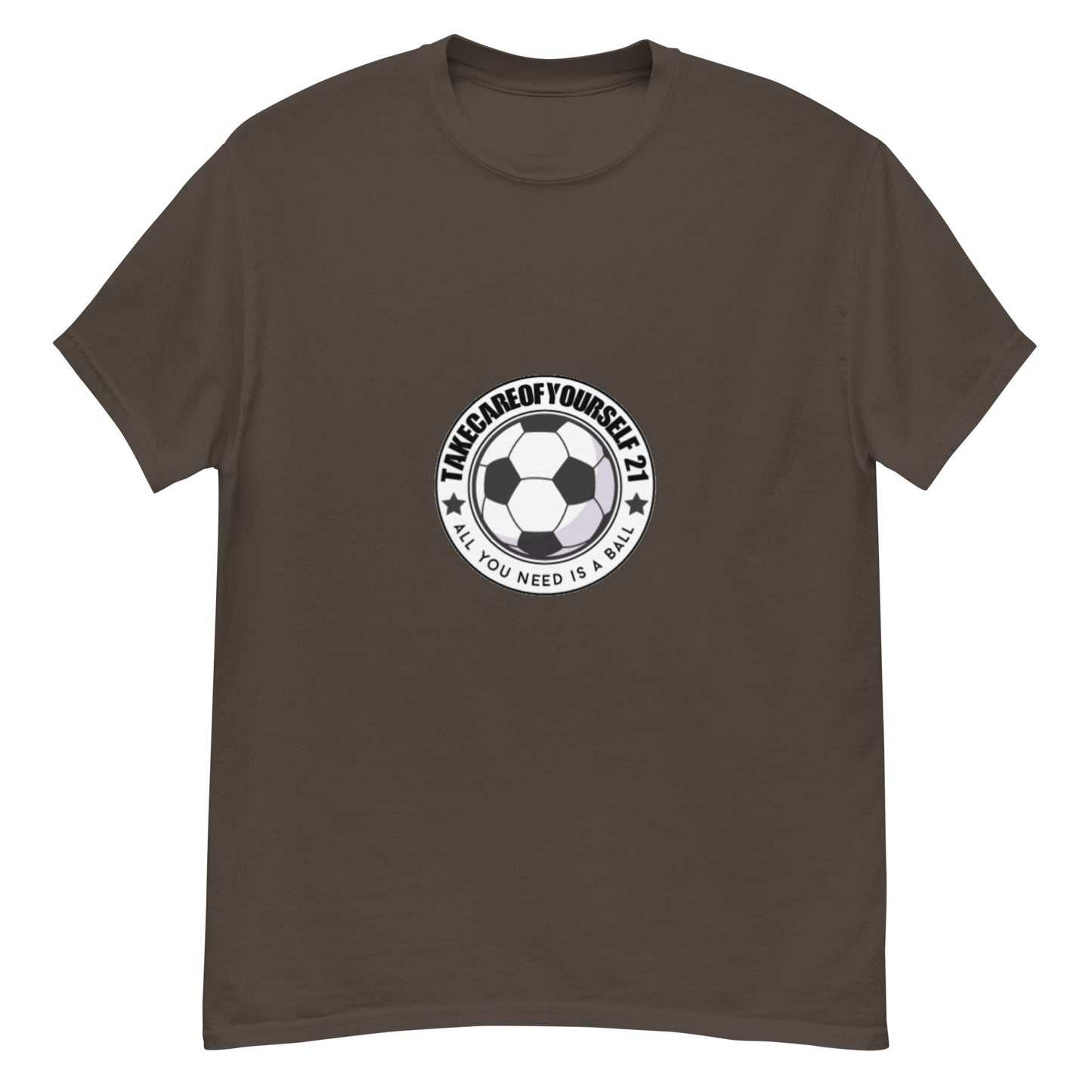 Take Care Of Yourself 21( All You Need Is A Ball ) T-Shirt