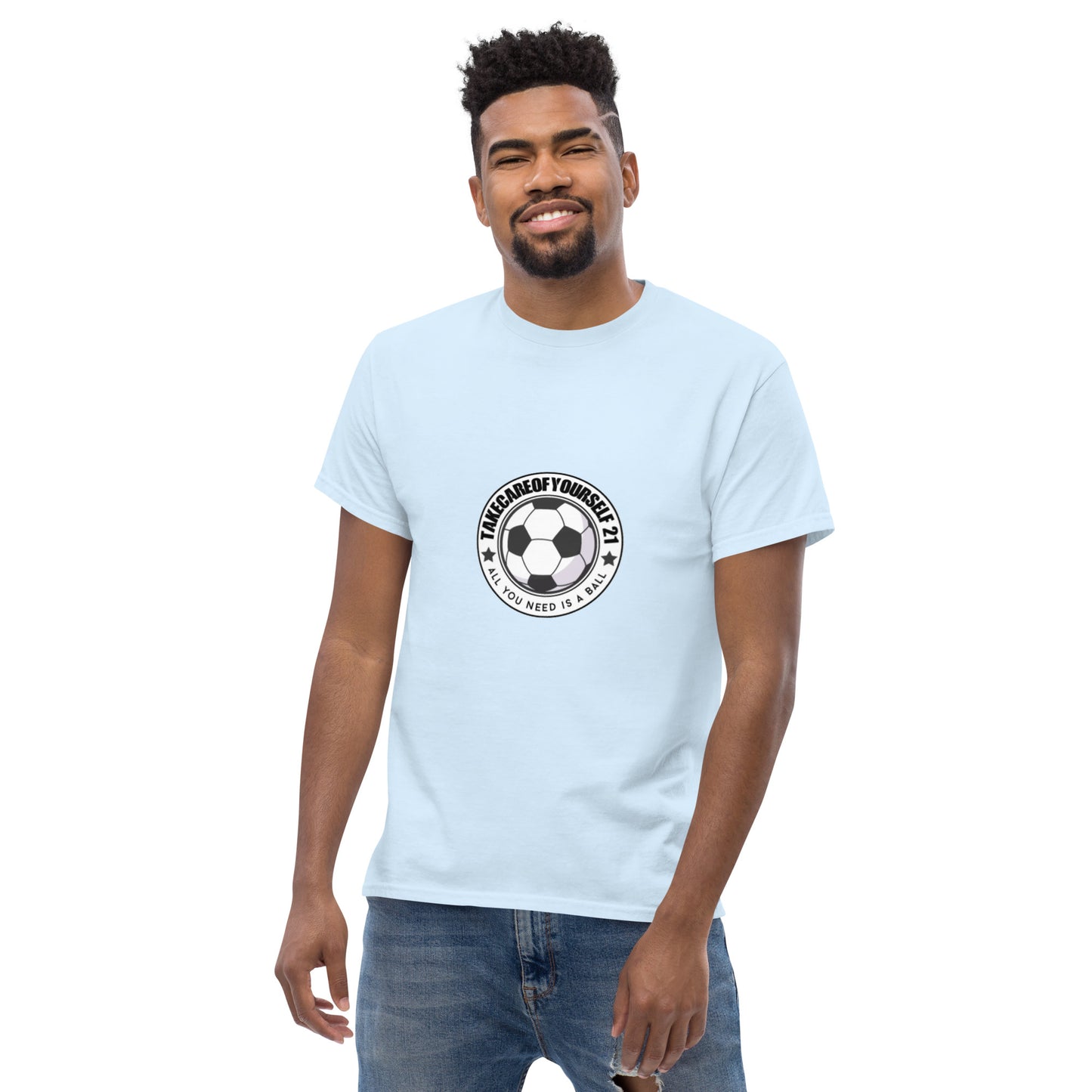 Take Care Of Yourself 21( All You Need Is A Ball ) T-Shirt