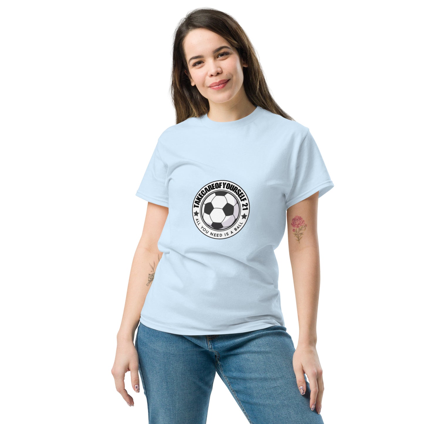 Take Care Of Yourself 21( All You Need Is A Ball ) T-Shirt
