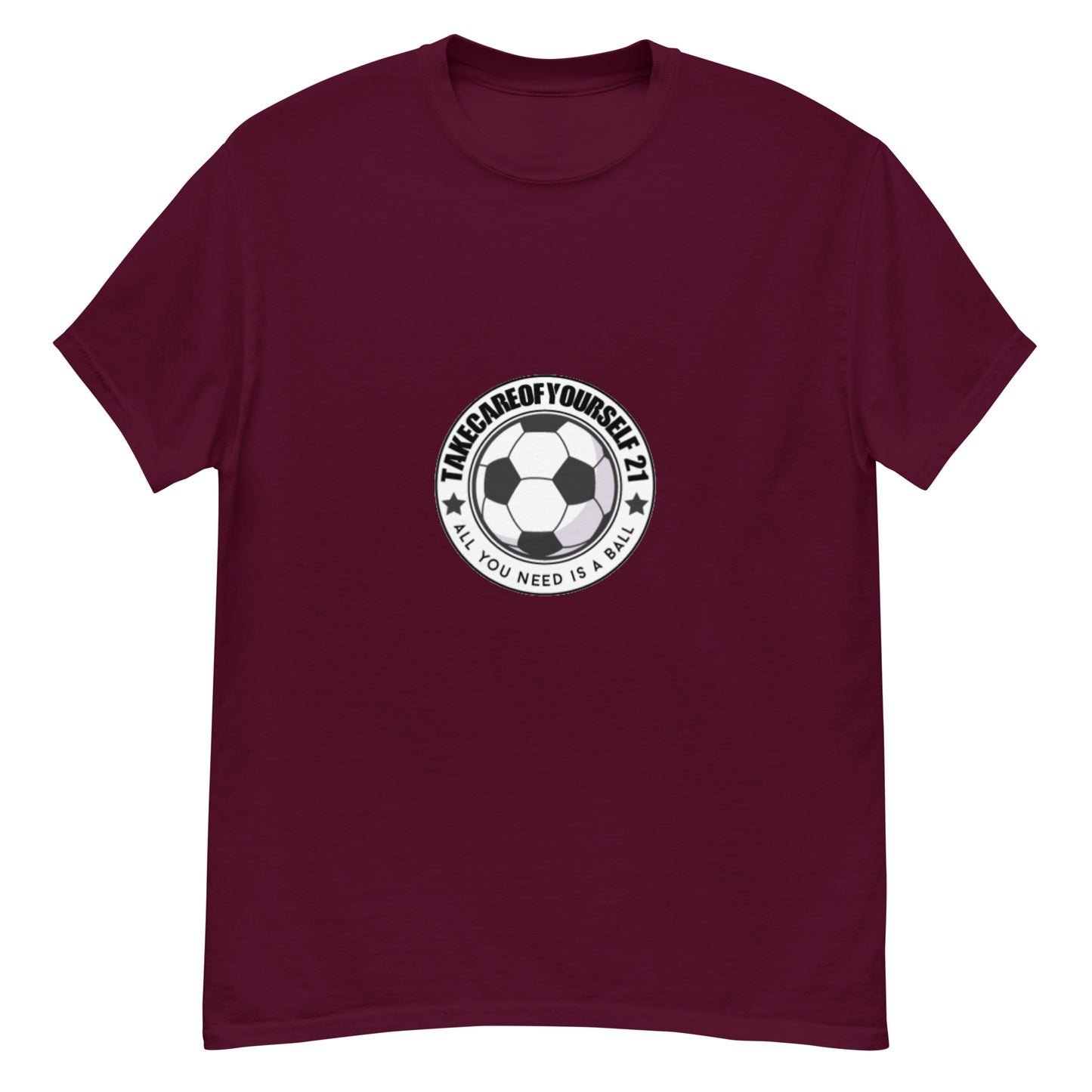Take Care Of Yourself 21( All You Need Is A Ball ) T-Shirt