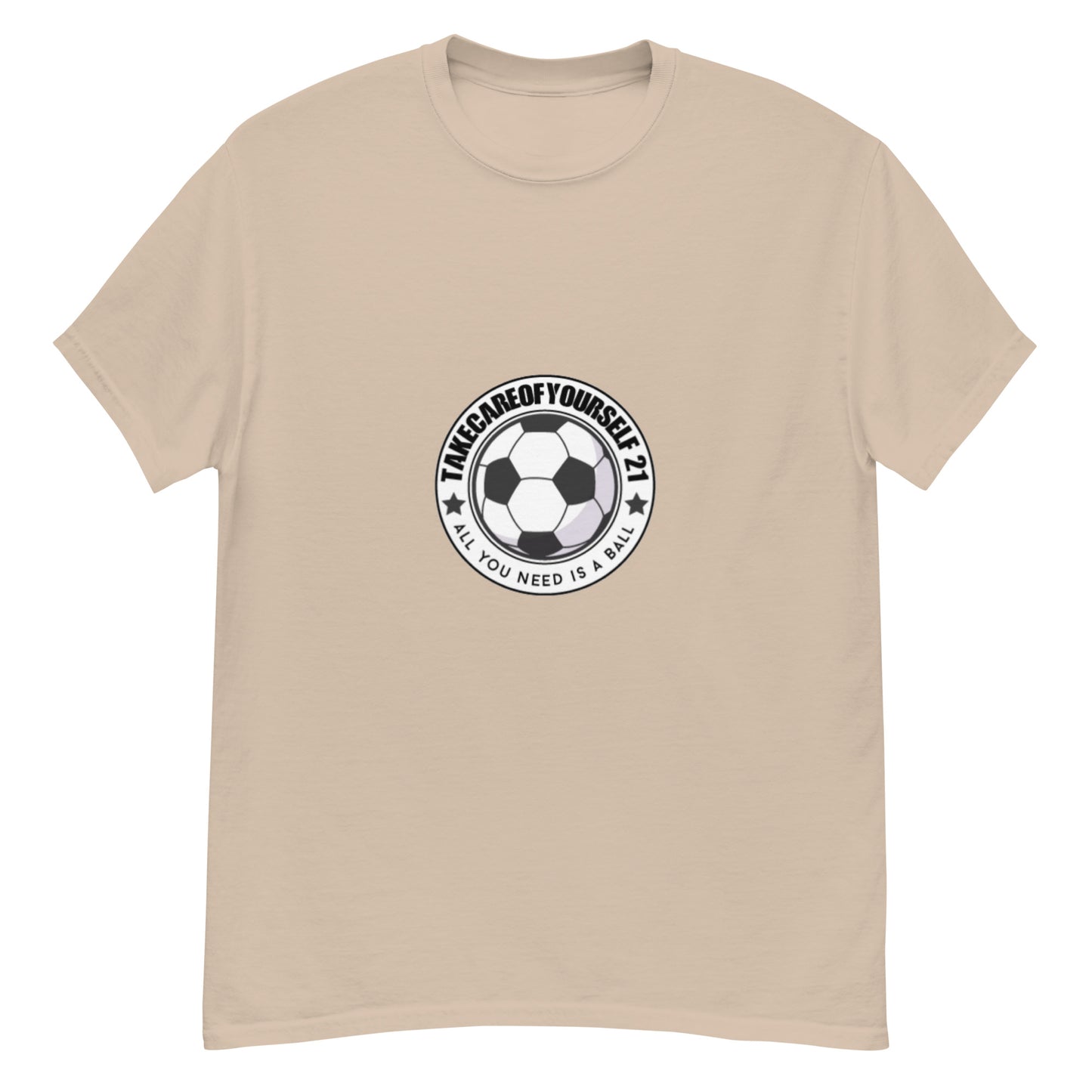 Take Care Of Yourself 21( All You Need Is A Ball ) T-Shirt