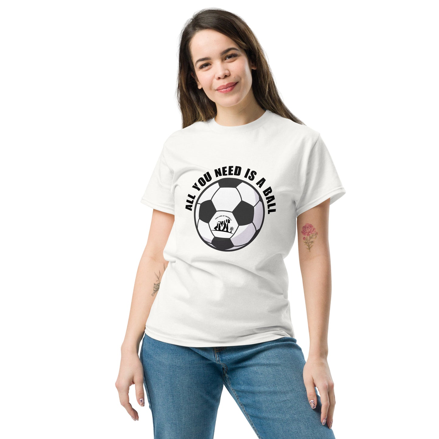 All You Need Is A Ball T-Shirt