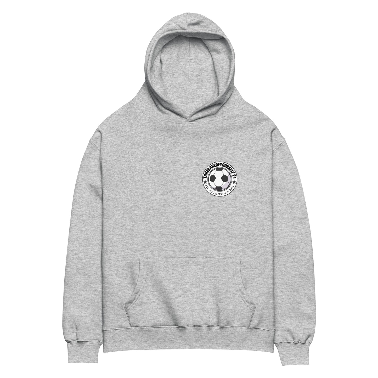 Take Care Of Yourself 21 ( All You Need Is A Ball ) Hoodie