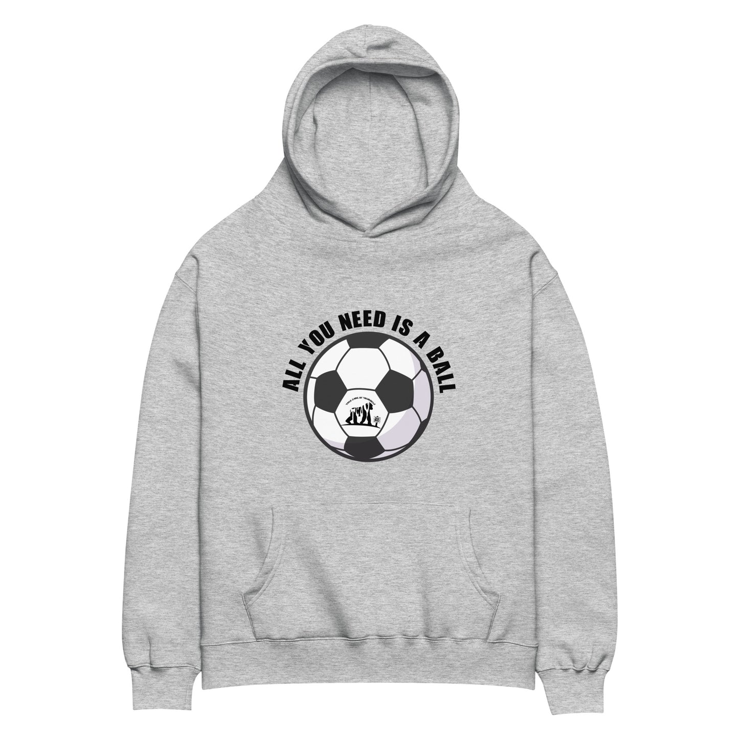 All You Need Is A Ball Hoodie