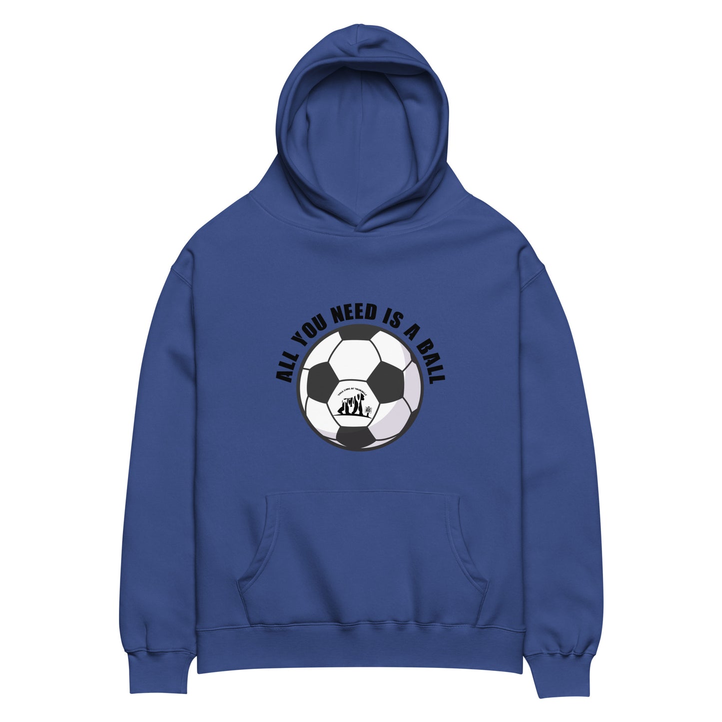 All You Need Is A Ball Hoodie