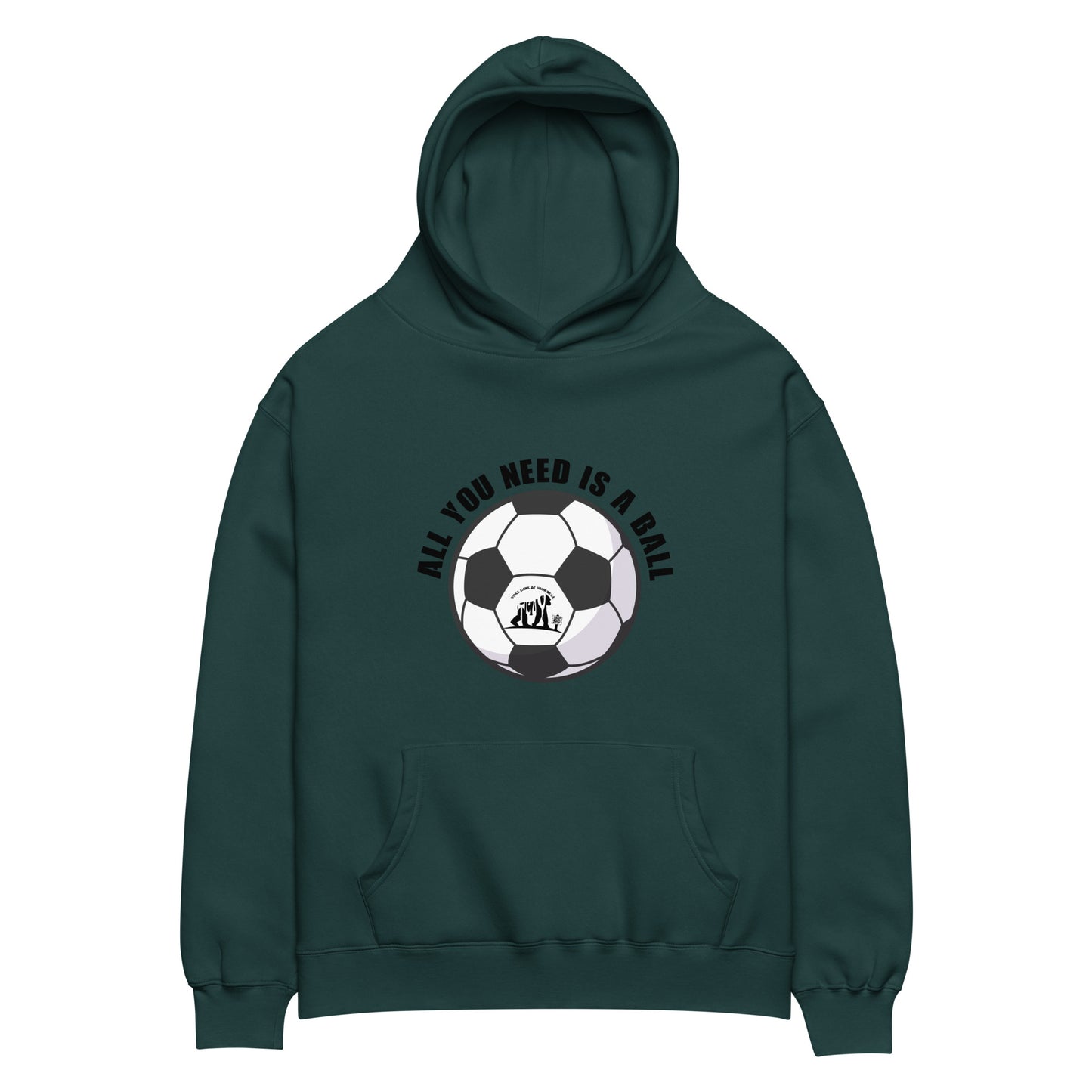 All You Need Is A Ball Hoodie