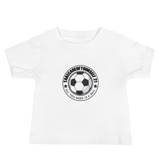 Take Care Of Yourself 21( All You Need Is A Ball ) Tee