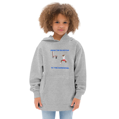 From The Blacktop To The Hardwood Kids Hoodie