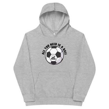 All You Need Is A Ball Kids Hoodie