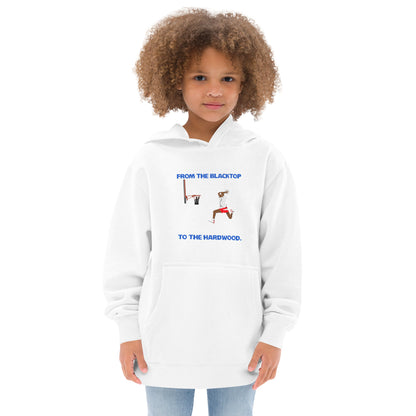 From The Blacktop To The Hardwood Kids Hoodie