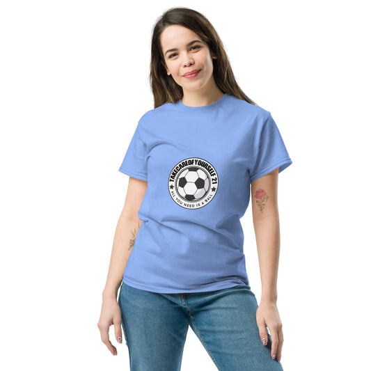 Take Care Of Yourself 21( All You Need Is A Ball ) T-Shirt