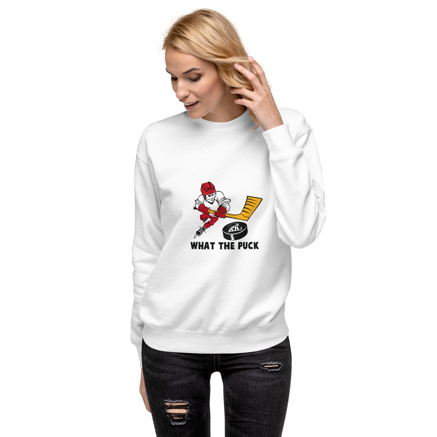 What The Puck Sweatshirt