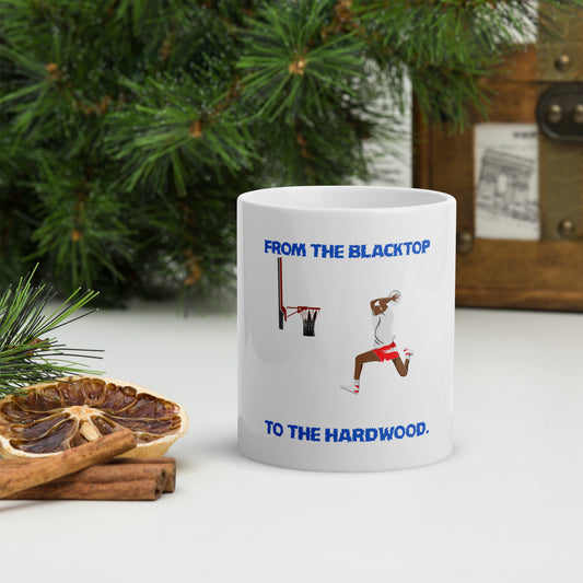 From The Blacktop To The Hardwood Mug